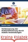 Verbesserung der Authentifizierung durch mobile Anwendungen Fadul, Ibrahim 9786204501727 Verlag Unser Wissen