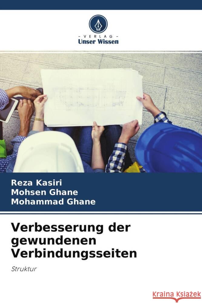 Verbesserung der gewundenen Verbindungsseiten Kasiri, Reza, Ghane, Mohsen, Ghane, Mohammad 9786204421414 Verlag Unser Wissen - książka