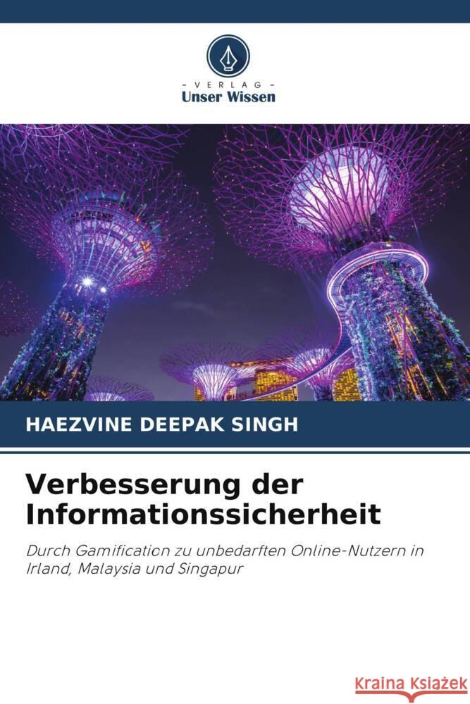 Verbesserung der Informationssicherheit SINGH, HAEZVINE DEEPAK 9786208159122 Verlag Unser Wissen - książka