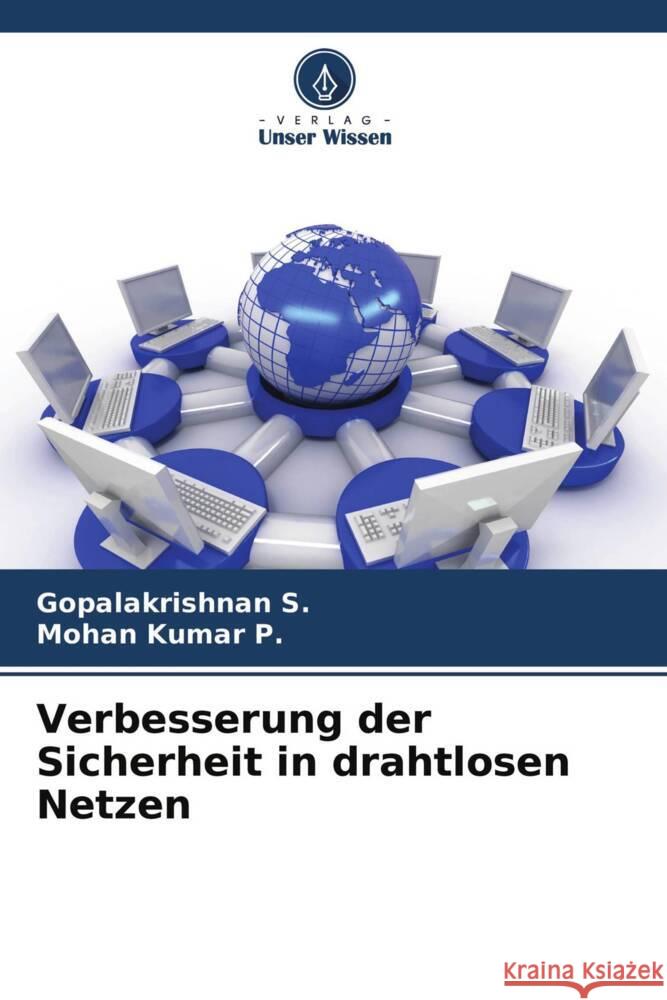 Verbesserung der Sicherheit in drahtlosen Netzen S., Gopalakrishnan, P., Mohan Kumar 9786204242675 Verlag Unser Wissen - książka