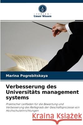 Verbesserung des Universitäts management systems Marina Pogrebitskaya 9786203494921 Verlag Unser Wissen - książka