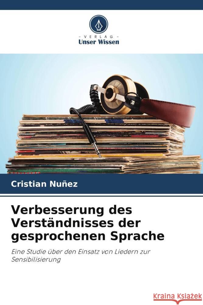 Verbesserung des Verständnisses der gesprochenen Sprache Nuñez, Cristian 9786205085899 Verlag Unser Wissen - książka