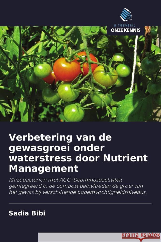 Verbetering van de gewasgroei onder waterstress door Nutrient Management Bibi, Sadia 9786202956161 Uitgeverij Onze Kennis - książka