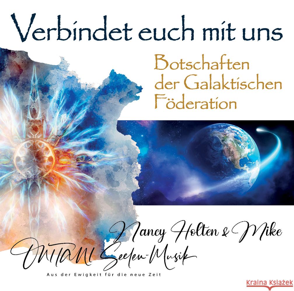 VERBINDET EUCH MIT UNS. Botschaften der Galaktischen Föderation, Audio-CD Holten, Nancy; Onitani; Mike 9783954474714 AMRA Verlag - książka