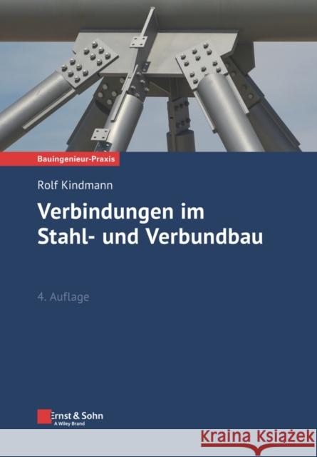 Verbindungen im Stahl- und Verbundbau Michael Stracke 9783433032220 Wilhelm Ernst & Sohn Verlag fur Architektur u - książka