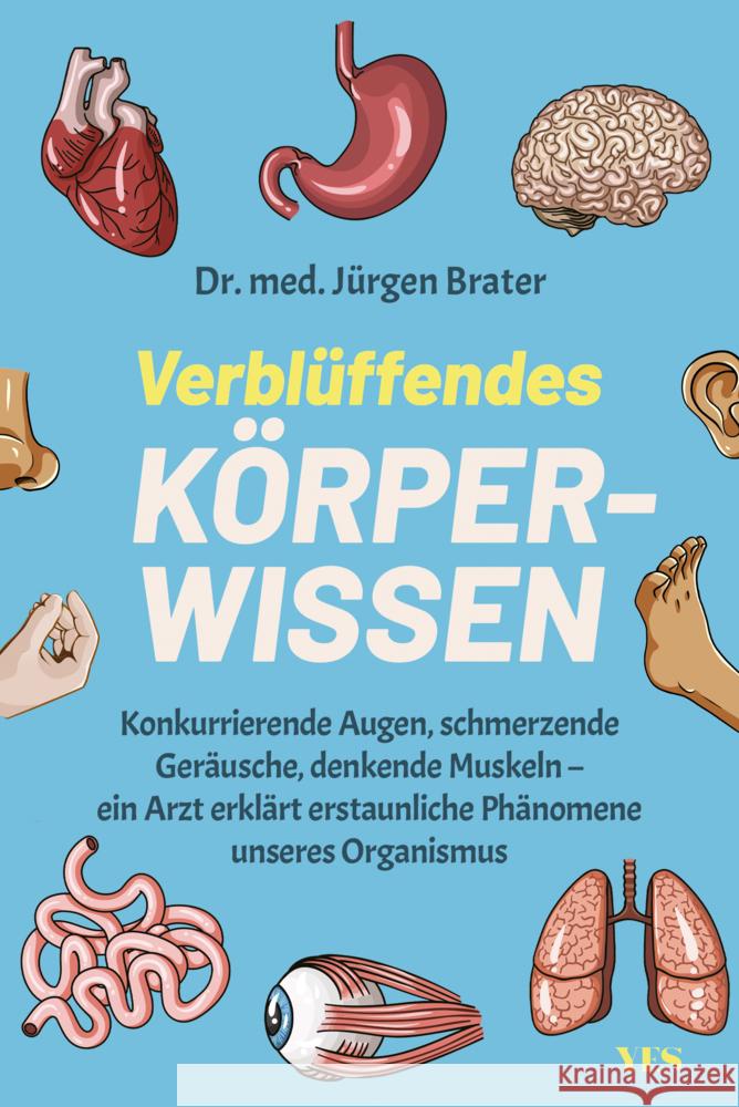 Verblüffendes Körperwissen Brater, Dr. med. Jürgen 9783969053010 Yes Publishing - książka