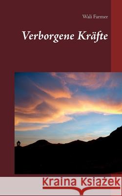 Verborgene Krafte Wali Farmer 9783734799990 Books on Demand - książka