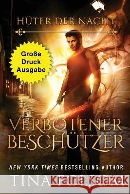 Verbotener Beschutzer (Grosse Druckausgabe) Tina Folsom   9781959990802 Duboce Park Press - książka