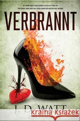Verbrannt Jd Watt 9781649458797 Burnt Enterprises Pty Ltd - książka