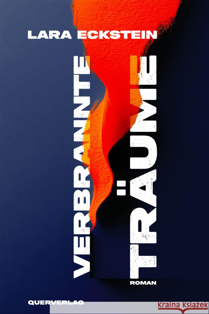 Verbrannte Träume Eckstein, Lara 9783896563620 Querverlag - książka