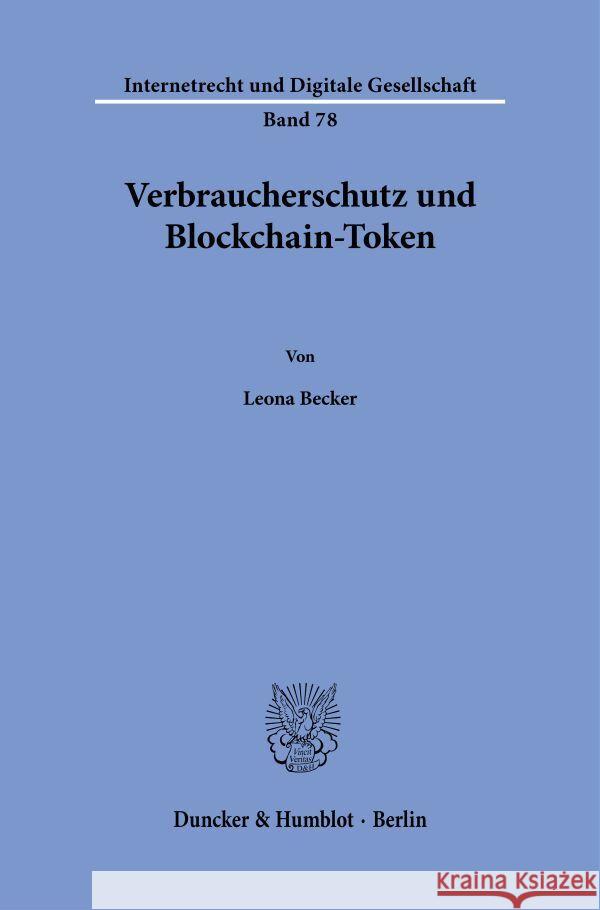 Verbraucherschutz und Blockchain-Token Becker, Leona 9783428194179 Duncker & Humblot - książka