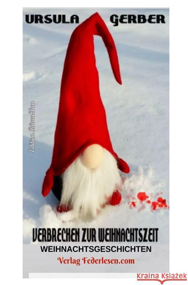 Verbrechen zur Weihnachtszeit Gerber, Ursula 9783756513864 epubli - książka