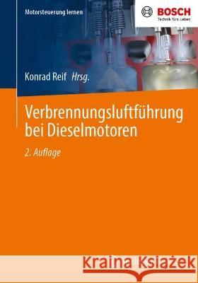 Verbrennungsluftführung Bei Dieselmotoren Reif, Konrad 9783658387259 Springer Vieweg - książka