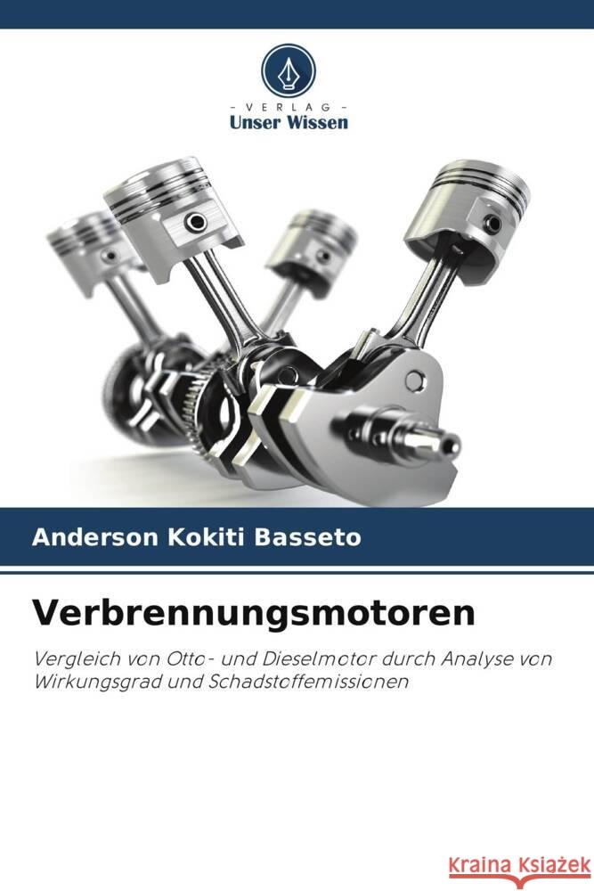 Verbrennungsmotoren Anderson Kokiti Basseto 9786207446292 Verlag Unser Wissen - książka