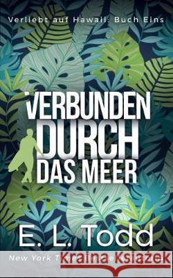 Verbunden durch das Meer Todd, E. L. 9781724356079 Createspace Independent Publishing Platform - książka