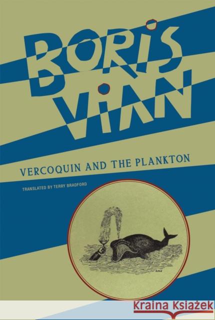 Vercoquin and the Plankton Boris Vian 9781939663825 Wakefield Press - książka