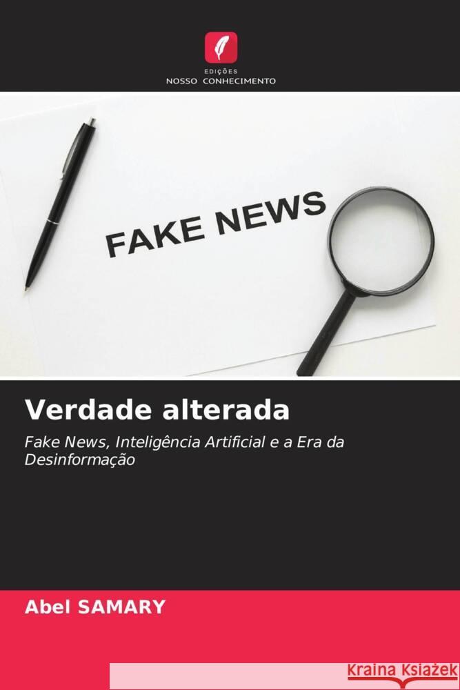 Verdade alterada SAMARY, Abel 9786208272029 Edições Nosso Conhecimento - książka