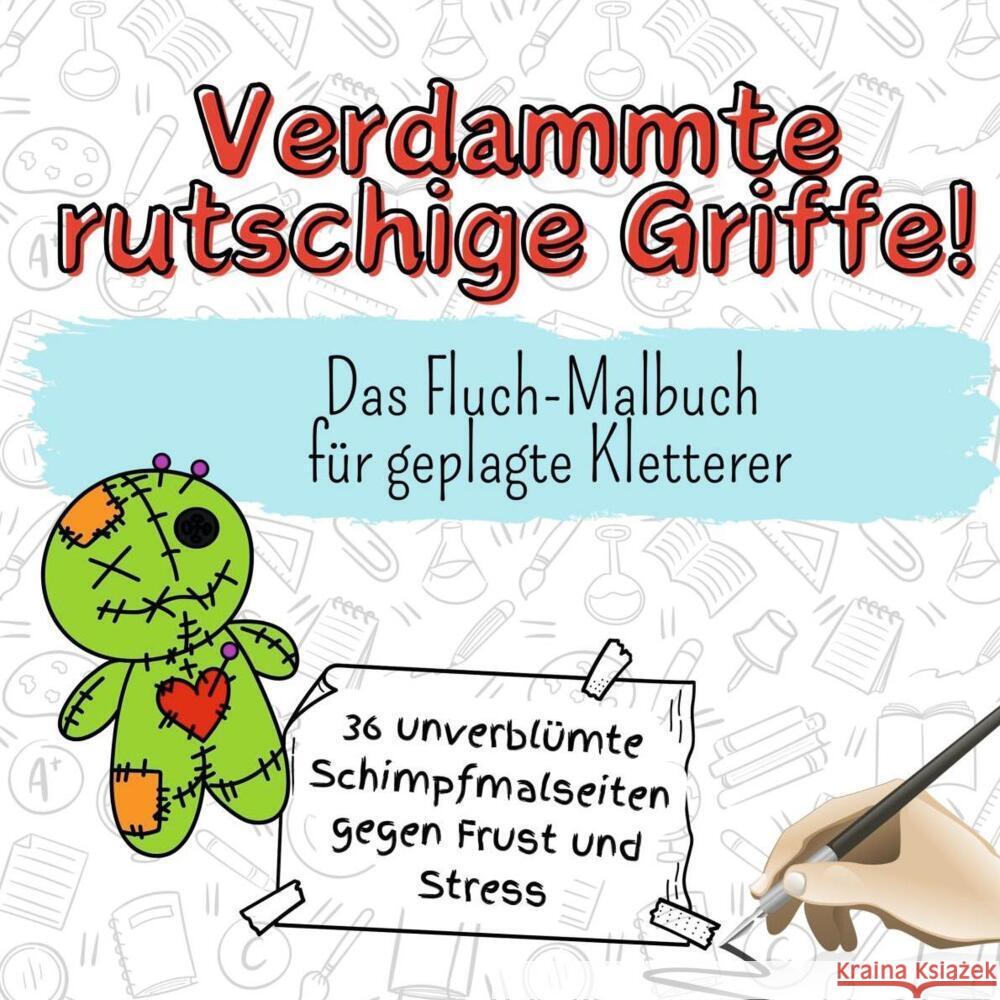 Verdammte rutschige Griffe! - 36 unverblümte Schimpfmalseiten gegen Frust und Stress Weber, Oliver 9783759107091 FlipFlop - książka