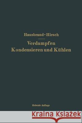 Verdampfen Kondensieren Und Kühlen Hausbrand, Eugen 9783662354629 Springer - książka