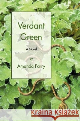 Verdant Green Amanda Parry 9780595471416 iUniverse - książka