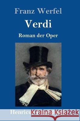 Verdi (Großdruck): Roman der Oper Franz Werfel 9783847837565 Henricus - książka