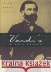 Verdi's Middle Period: Source Studies, Analysis, and Performance Practice Martin Chusid Markus Engelhardt Elizabeth Hudson 9780226106588 University of Chicago Press