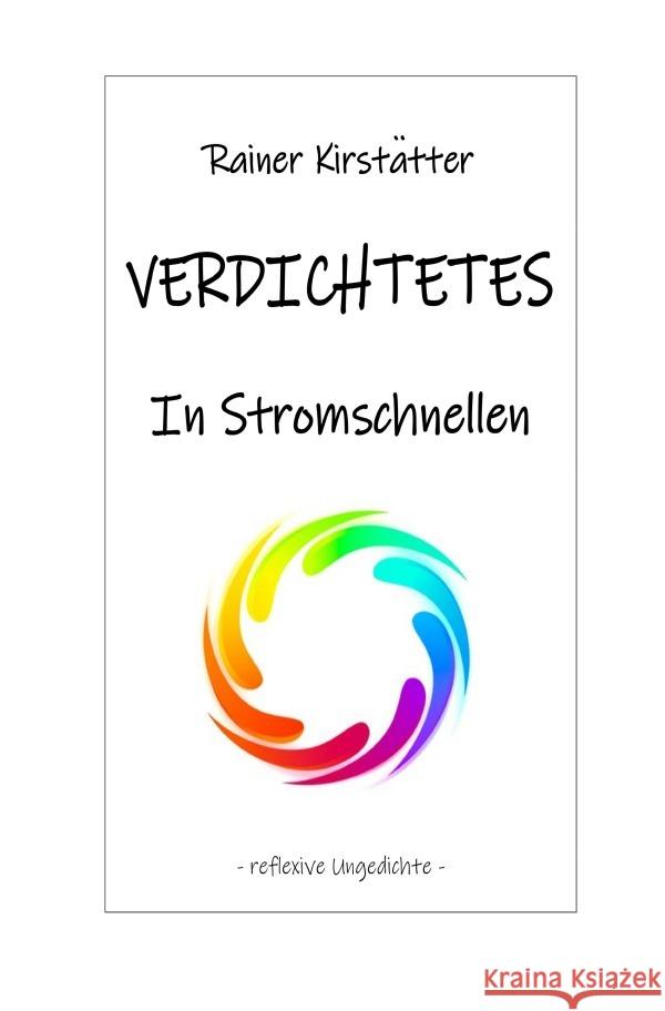 VERDICHTETES   In Stromschnellen Kirstätter, Rainer 9783759877956 epubli - książka