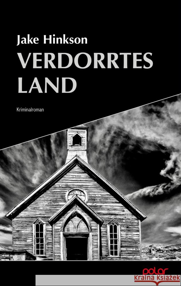 Verdorrtes Land Hinkson, Jake 9783948392369 Polar Verlag - książka