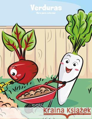 Verduras libro para colorear 1 Nick Snels 9781717014535 Createspace Independent Publishing Platform - książka