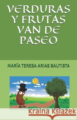 Verduras Y Frutas Van de Paseo Maria Teresa Aria 9781092446105 Independently Published - książka