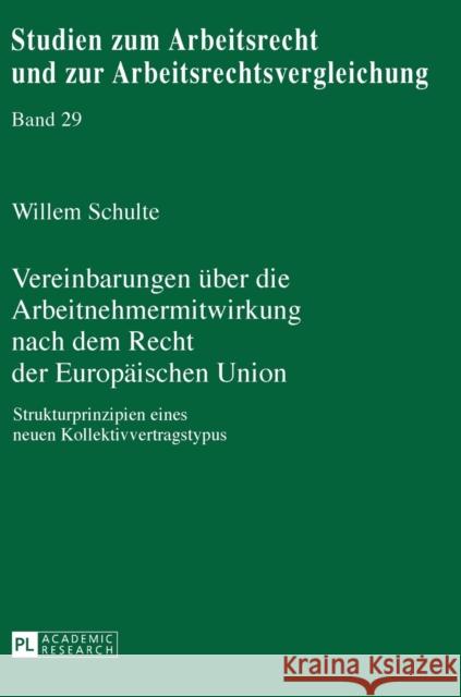 Vereinbarungen Ueber Die Arbeitnehmermitwirkung Nach Dem Recht Der Europaeischen Union: Strukturprinzipien Eines Neuen Kollektivvertragstypus Weiss, Manfred 9783631671337 Peter Lang Gmbh, Internationaler Verlag Der W - książka