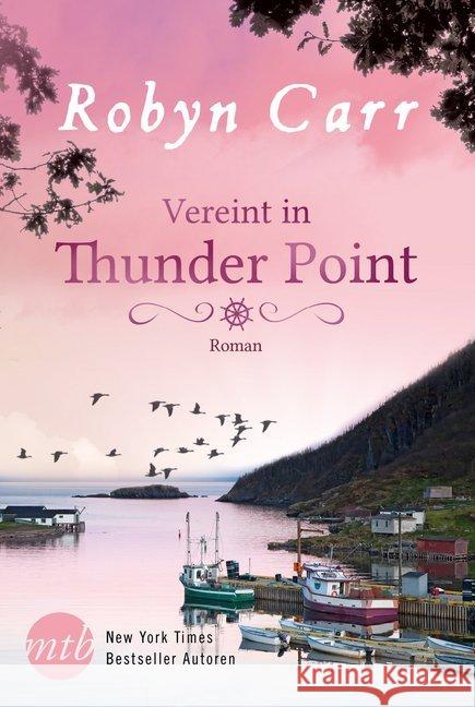 Vereint in Thunder Point : Roman. Deutsche Erstausgabe Carr, Robyn 9783956496677 MIRA Taschenbuch - książka