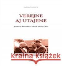 Verejne aj utajene Ladislav Csontos 9788074122279 Refugium Velehrad-Roma - książka