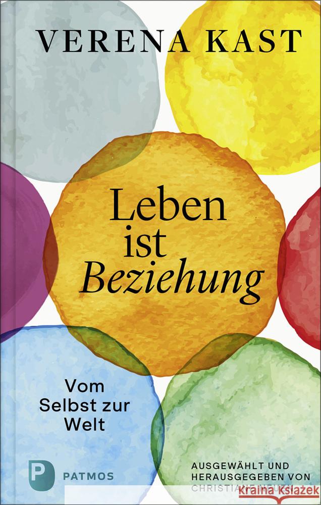 Verena Kast - Leben ist Beziehung Kast, Verena 9783843614610 Patmos Verlag - książka