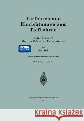 Verfahren Und Einrichtungen Zum Tiefbohren: Kurze Übersicht Über Das Gebiet Der Tiefbohrtechnik Stein, Paul 9783662317860 Springer - książka