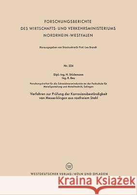 Verfahren Zur Prüfung Der Korrosionsbeständigkeit Von Messerklingen Aus Rostfreiem Stahl Stüdemann, Hans 9783663032380 Vs Verlag Fur Sozialwissenschaften - książka