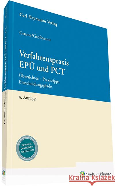 Verfahrenspraxis EPÜ und PCT : Übersichten Praxistipps Entscheidungspfade Großmann, Arlett; Gruner, Leopold Joachim 9783452292407 Heymanns - książka