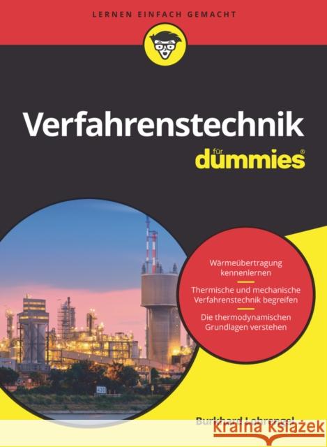 Verfahrenstechnik für Dummies Burkhard Lohrengel 9783527717224  - książka