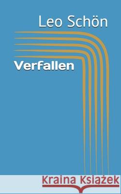 Verfallen Leo Schon 9781519580634 Createspace Independent Publishing Platform - książka