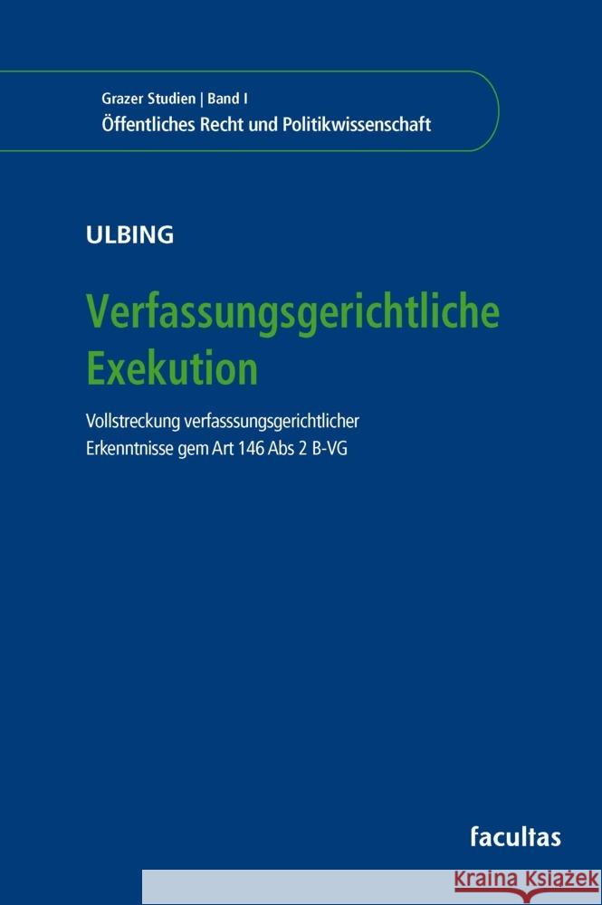 Verfassungsgerichtliche Exekution Ulbing, Raphael 9783708926544 Facultas - książka