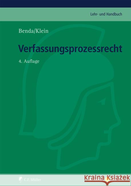 Verfassungsprozessrecht Benda, Ernst, Klein, Eckart, Klein, Oliver 9783811449275 Müller (C.F.Jur.), Heidelberg - książka