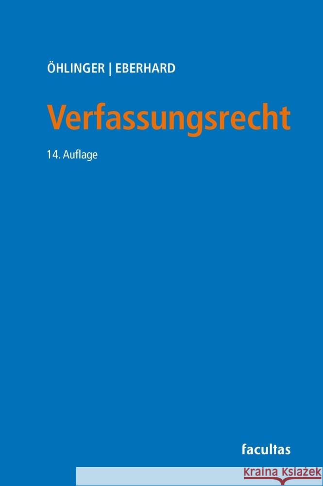 Verfassungsrecht Öhlinger, Theo, Eberhard, Harald 9783708925769 Facultas - książka