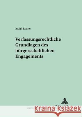 Verfassungsrechtliche Grundlagen Des Buergerschaftlichen Engagements Schmidt-Jortzig, Edzard 9783631546437 Lang, Peter, Gmbh, Internationaler Verlag Der - książka