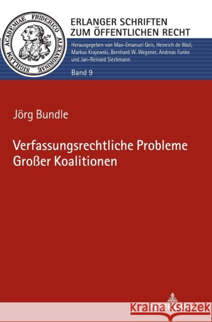 Verfassungsrechtliche Probleme Großer Koalitionen Bundle, Jörg 9783631791707 Peter Lang AG - książka