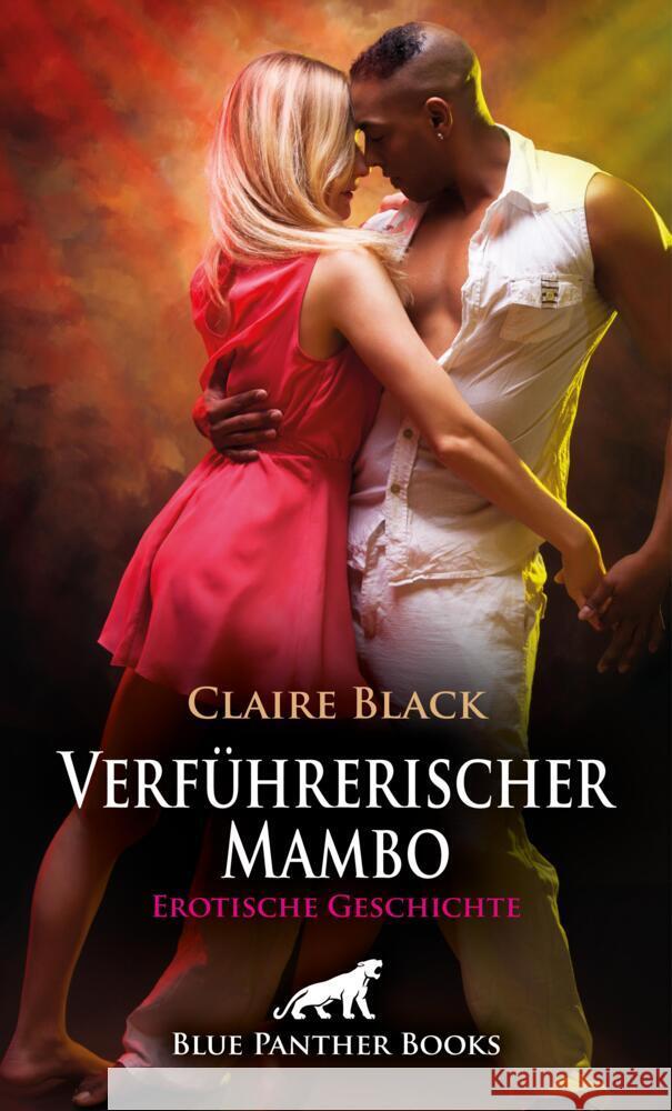 Verführerischer Mambo | Erotische Geschichte + 2 weitere Geschichten Black, Claire, Murphy, Allyson, Chapman, Mary 9783756191390 blue panther books - książka