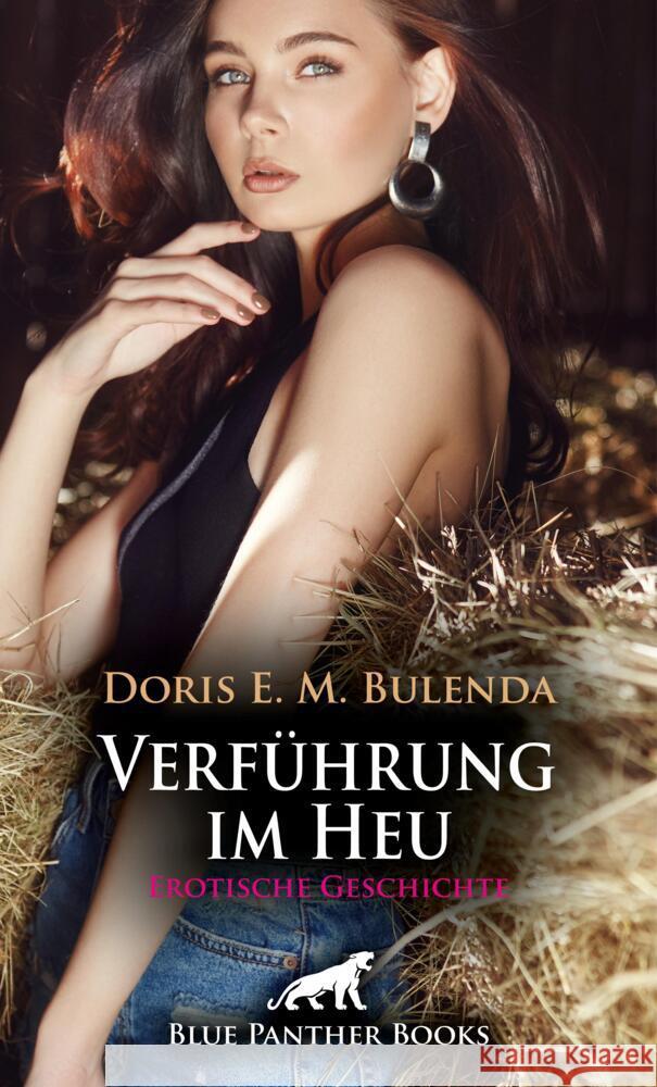 Verführung im Heu | Erotische Geschichte + 1 weitere Geschichte Bulenda, Doris E. M. 9783756151387 blue panther books - książka