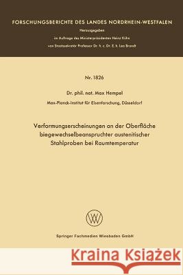 Verformungserscheinungen an Der Oberfläche Biegewechselbeanspruchter Austenitischer Stahlproben Bei Raumtemperatur Hempel, Max 9783663127987 Vs Verlag Fur Sozialwissenschaften - książka