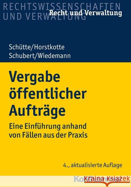 Vergabe Offentlicher Auftrage: Eine Einfuhrung Anhand Von Fallen Aus Der Praxis Schutte, Dieter B. 9783170385689 Kohlhammer - książka