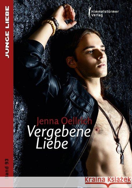 Vergebene Liebe Oellrich, Jenna 9783863617950 Himmelstürmer - książka