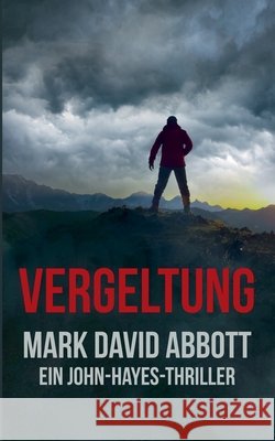 Vergeltung Abbott, Mark David 9798231913848 Mark David Abbott - książka